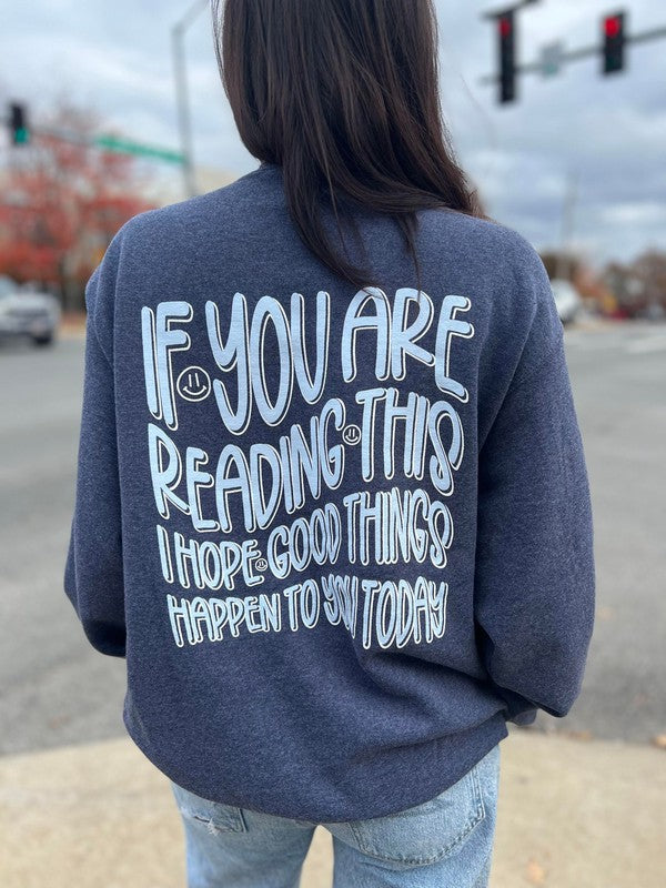 I Hope Good Things Happen Sweatshirt