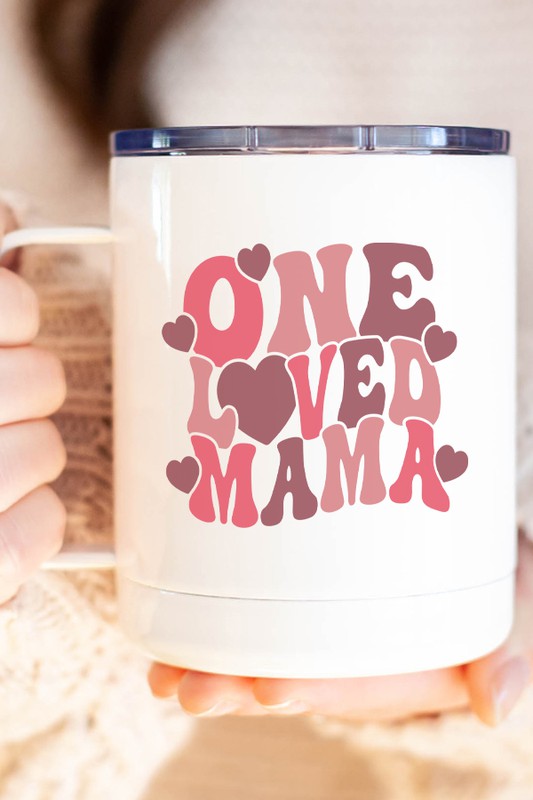 Valentine's Day One Loved Mama Coffee Travel Mug