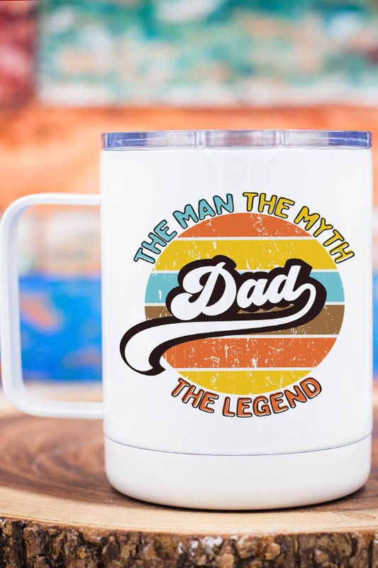 The Man The Myth Dad Travel Cup